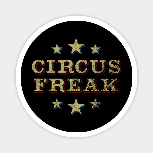 Circus Freak (faded) Magnet by GloopTrekker